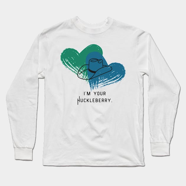 "I'm Your Huckleberry" Destiel Design Long Sleeve T-Shirt by madelinerose67